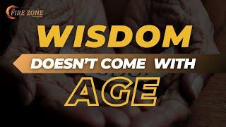 THE TRUTH ABOUT WISDOM: WHY AGE ALONE DOESN'T MAKE YOU SMARTER- Kevin Ray Ward