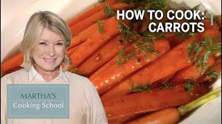 How to Make Martha Stewart's Brown Sugar Glazed Carrots | Martha Stewart