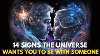 14 Signs The Universe Wants You To Be With Someone