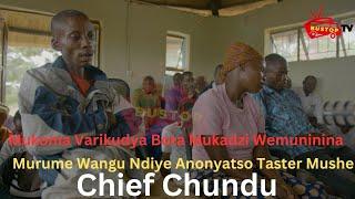 Mukoma Varikudya Bota Mukadzi Wemuninina,Murume Wangu Ndiye Anonyatso Taster Mushe | Chief Chundu