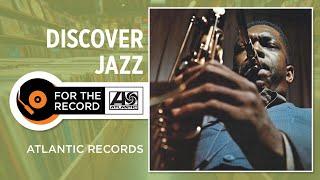 The Great Jazz Labels – Atlantic Records (Discover Jazz)