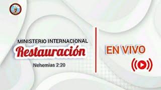 Ministerio Internacional Restauración está en vivo