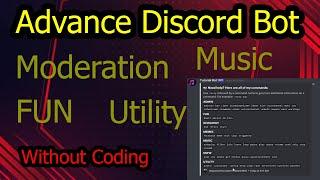 Advance Discord Bot Moderation , Music , Fun , Utility  150+ Commands , Github Without Coding 2021