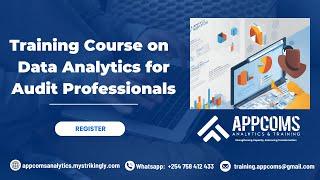 Training Course on  Data Analytics for Audit Professionals | Appcoms Institute 2024