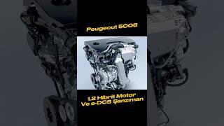 Peugeot 3008 ve 5008’de kullanılan 1.2 Hibrit Motor ve Şanzıman Bilgileri