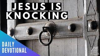 I Stand At The Door and Knock | Revelation 3:20 [Daily Devotional]