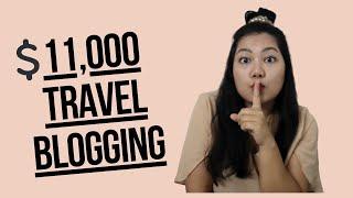 MAKE MONEY TRAVEL BLOGGING/How I Made $11000 With My Travel Blog