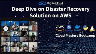 Deep Dive on Disaster Recovery Solution on AWS | Solutions Architect Bootcamp