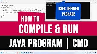 How to Run a Java Program which contains user defined Package from Command Promt