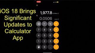 iOS 18 Brings Significant Updates to Calculator App