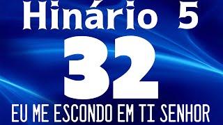 HINO 32 CCB - Eu Me Escondo em Ti Senhor - HINÁRIO 5 COM LETRAS