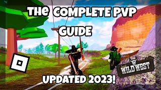 COMPLETE GUIDE TO PVP IN TWW || The Wild West | ROBLOX ||