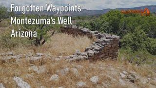 Forgotten Waypoints: Montezuma's Well, Arizona