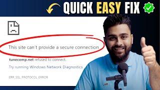2024 - Quickly Fix "Site Can't Provide Secure Connection" in Chrome/Windows