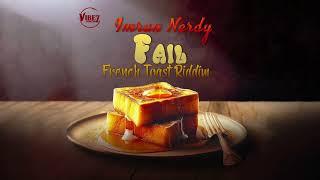 Imran Nerdy - Fail (French Toast Riddim) | 2024 Soca [Vibez Productionz]