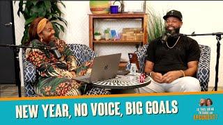 New Year! No Voice. Big Goals! | ITGTCAA Podcast | That Chick Angel TV