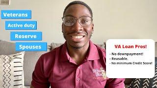 VA Home Loan - US Veteran, Active, Reserve, Military Spouse, PROS/CONS - How VA Loans Work