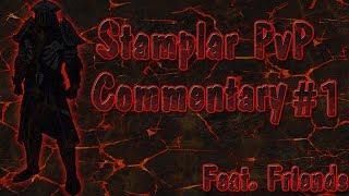 ESO| Stamplar PvP Commentary #1| GODSLAYER| Wrathstone Patch