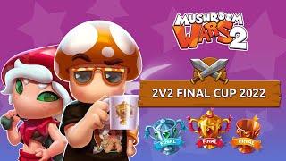 2v2 Final Cup 2022 Гранд Финал | Mushroom Wars 2