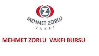 MEHMET ZORLU VAKFI BURSU (MZV BURSU)- BURS DUYURULARI