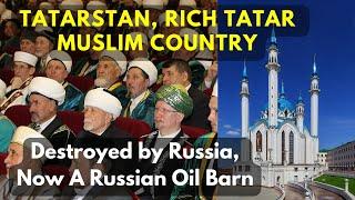 TATARSTAN, The Rich Tatar Muslim Land in Russia  |  Islam in History