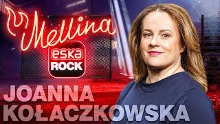 Joanna Kołaczkowska: pierwsza rozmowa na poważnie | Mellina
