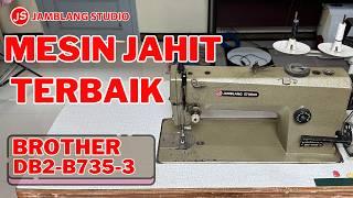 Mesin Jahit Yang Saya Pakai Brother DB2-B735-3 #beli_pola_sekarang_wa_089662106311