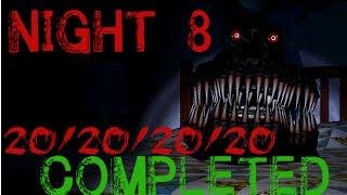 20/20/20/20 Night 8 COMPLETE | Five Nights at Freddy's 4