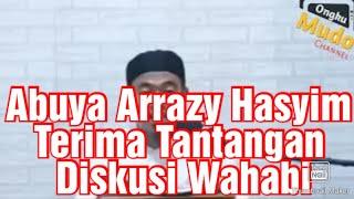 Abuya Arrazy Hasyim Terima Tantangan Diskusi Wahabi