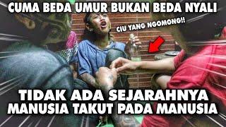 BANGSAT‼️KITA CUMA BEDA UMUR BUKAN BEDA NYALI