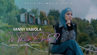 Vanny Vabiola - Is This Love? (Official Music Video)