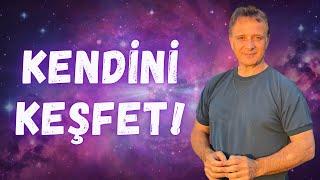 KENDİNİ KEŞFET! | Ünal Güner