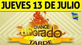 Resultado de DORADO TARDE del Jueves 13 de Julio de 2023 | CHANCE 