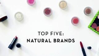 Top 5 Natural Brands | w/ Kendra Atkins & Shannon Sullivan