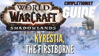 Kyrestia, the Firstborne WoW Quest Shadowlands Bastion completionist guide