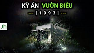 KỲ ÁN VƯỜN ĐIỀU 1993 - THẤU TẬN TRỜI XANH