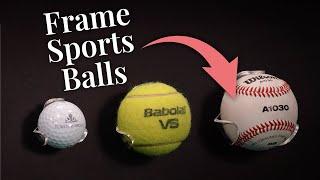 How to Frame Sports Balls