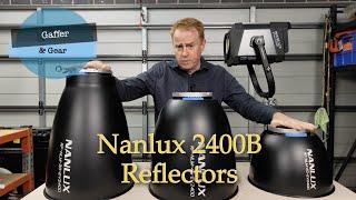 Gaffer & Gear 274 - Nanlux 2400B Reflectors