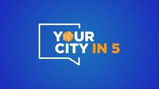 Your City in 5: Don't Bug Out