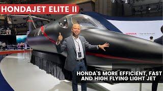 HondaJet Elite 2 Revealed: Exclusive Look at Honda's Fastest, Farthest Flying Jet