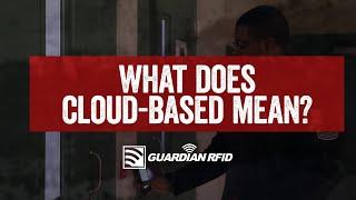 What does Cloud Based mean?