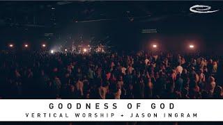 JASON INGRAM - Goodness of God feat. Vertical Worship: Lyric Video