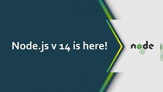 Node.js 14 is OUT - What's new?