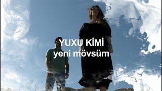 Yuxu kimi (Yeni mövsüm) TEZLİKLƏ....