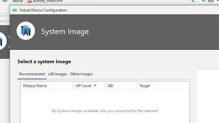 How to Fixed No System Images available. Are you connected to the internet, Offline.