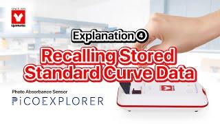 PiCOEXPLORER Explanation 4 「Recalling Stored Standard Curve Data」- Yamato Scientific