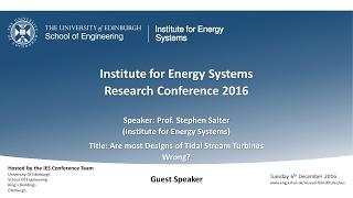 Are most Designs of Tidal Stream Turbines Wrong? - Professor Stephen Salter