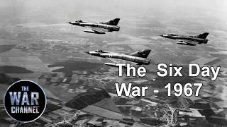 The Six Day War 1967 | Line of Fire | Full Documentary