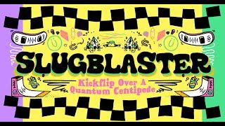 This is Slugblaster