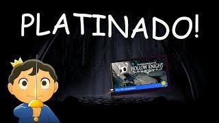 PLATINEI HOLLOW KNIGHT FINALMENTE!